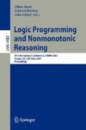Logic Programming and Nonmonotonic Reasoning di C. Baral edito da Springer Berlin Heidelberg