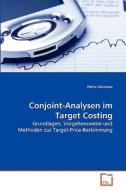 Conjoint-Analysen im Target Costing di Patric Schmaus edito da VDM Verlag