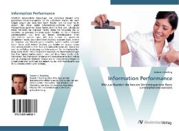 Information Performance di Robert J. Doelling edito da AV Akademikerverlag