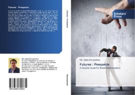 Futures : Prospects di Md. Agha Nuruzzaman edito da SPS