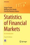 Statistics Of Financial Markets di Jurgen Franke, Wolfgang Karl Hardle, Christian Matthias Hafner edito da Springer-verlag Berlin And Heidelberg Gmbh & Co. Kg