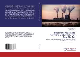 Recovery, Reuse and Recycling potential of of Coal Fly Ash di Pravin Nalawade, Mahadeo Mule edito da LAP Lambert Academic Publishing