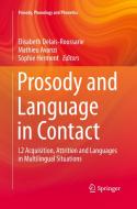 Prosody And Language In Contact edito da Springer-verlag Berlin And Heidelberg Gmbh & Co. Kg