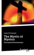 The Mystic Of Mystics di Liam O Comain edito da Novum Publishing Gmbh