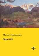 Segantini di Marcel Montandon edito da Vero Verlag
