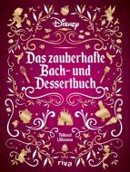 Disney: Das zauberhafte Back- und Dessertbuch di Thibaud Villanova edito da riva Verlag