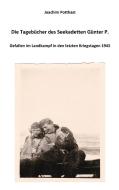 Die Tagebücher des Seekadetten Günter P. di Joachim Potthast edito da Books on Demand