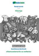 BABADADA black-and-white, Nederlands - Xitsonga, beeldwoordenboek - xihlamuselamarito xa swifaniso di Babadada Gmbh edito da Babadada