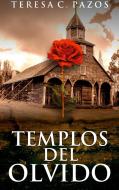 Templos del olvido di Teresa C. Pazos edito da Books on Demand
