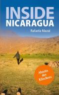 Inside Nicaragua di Rafaela Mazal edito da Books on Demand
