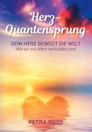 Herz-Quantensprung di Petra Ross edito da Books on Demand