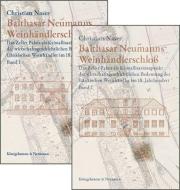 Balthasar Neumanns Weinhändlerschloß di Christian Naser edito da Königshausen & Neumann