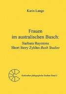 Frauen Im Australischen Busch di Karin Lange edito da Books On Demand