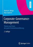 Corporate-Governance-Management di Martin K. Welge, Marc Eulerich edito da Gabler, Betriebswirt.-Vlg