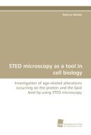 STED microscopy as a tool in cell biology di Rebecca Medda edito da Südwestdeutscher Verlag für Hochschulschriften AG  Co. KG