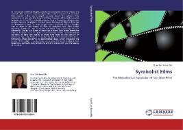 Symbolist Films di Kuei-Lan Anna Ma edito da LAP Lambert Academic Publishing