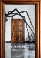 The Inner Mirror: Conversations With Ursula Hauser, Art Collector di David Anfam, Fabrice Hergott edito da Hauser & Wirth