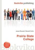 Prairie State College edito da Book On Demand Ltd.