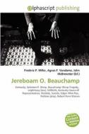 Jereboam O. Beauchamp edito da Vdm Publishing House