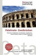 Palatinate- Zweibrucken edito da Betascript Publishing