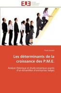 Les déterminants de la croissance des P.M.E. di Frank Janssen edito da Editions universitaires europeennes EUE
