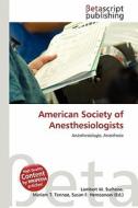 American Society of Anesthesiologists edito da Betascript Publishing