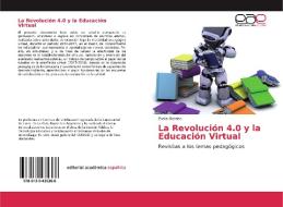 La Revolución 4.0 y la Educación Virtual di Evelia Derrico edito da EAE