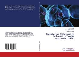 Reproductive Status and its Influence in Thyroid Hormones Profiles di Susan Ogbe, Kolawole Olorunshola, Mohammed Kawu edito da LAP Lambert Academic Publishing