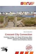 Crescent City Connection edito da Serv