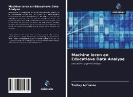 Machine leren en Educatieve Data Analyse di Tsehay Admassu edito da Uitgeverij Onze Kennis