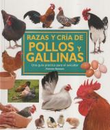 Razas y cría de pollos y gallinas edito da Ediciones Omega S. A.
