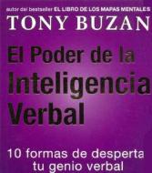 El Poder de la Inteligencia Verbal: 10 Formas de Despertar Tu Genio Verbal = The Power of Verbal Intelligence di Tony Buzan edito da URANO PUB INC