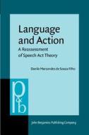 Language And Action di Danilo Marcondes de Souza Filho edito da John Benjamins Publishing Co