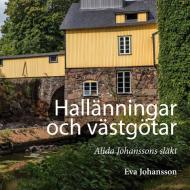 Hallänningar och västgötar di Eva Johansson edito da Books on Demand