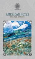 American Notes di Charles Dickens edito da Throne Classics