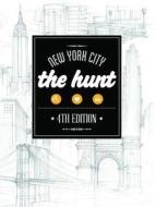 The Hunt New York City di JoAnna Kang edito da Gatehouse Publishing