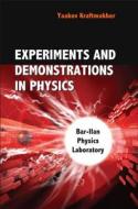 Experiments And Demonstrations In Physics di Yaakov Kraftmakher edito da World Scientific Publishing Co Pte Ltd