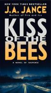 Kiss of the Bees di J. A. Jance edito da HARPER TORCH