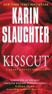 Kisscut: A Grant County Thriller di Karin Slaughter edito da HARPER TORCH