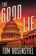 The Good Lie di Tom Rosenstiel edito da ECCO PR