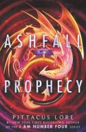 Ashfall Prophecy di Pittacus Lore edito da HARPERCOLLINS