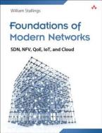 Foundations of Modern Networking di William Stallings edito da Pearson Education (US)