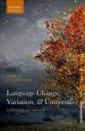 Language Change, Variation, And Universals di Peter W. Culicover edito da Oxford University Press