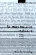Herman Melville: Moby-Dick: Essays, Articles, Reviews edito da COLUMBIA UNIV PR