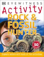 Rock & Fossil Hunter di Ben Morgan edito da Dorling Kindersley Ltd