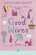 Good Wives di Louisa May Alcott edito da Penguin Random House Children's UK