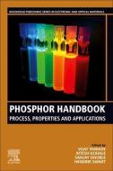 Phosphor Handbook: Process, Properties and Applications edito da WOODHEAD PUB