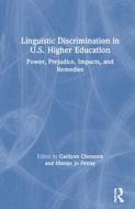 Linguistic Discrimination In Us Higher Education edito da Taylor & Francis Ltd