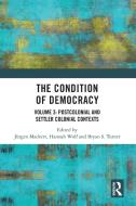 The Condition Of Democracy edito da Taylor & Francis Ltd