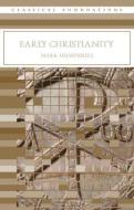 Early Christianity di Mark Humphries edito da Routledge